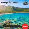 Surabaya - Lombok (PP)