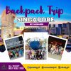 Backpack Trip Singapore 3D2N