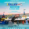 Family Trip Johor Bahru + Legoland, Malaysia